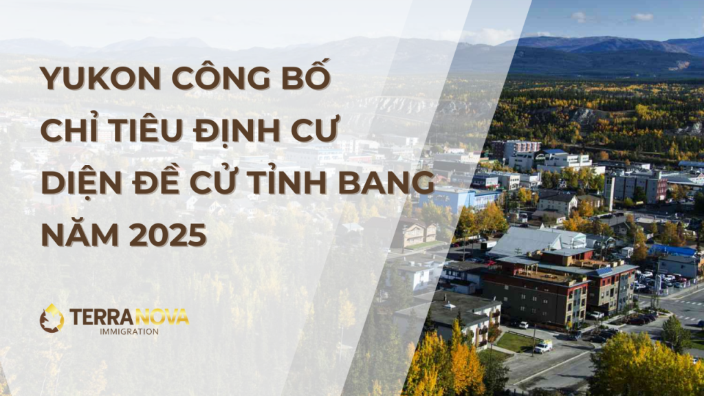 Yukon công bố chỉ tiêu Định Cư Diện Đề Cử Tỉnh Bang năm 2025