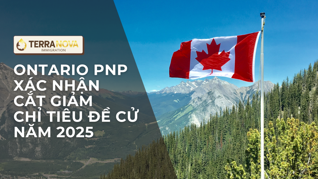 Ontario PNP xác nhận cắt giảm chỉ tiêu đề cử năm 2025