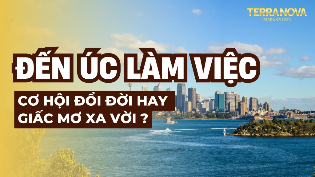 Đi Úc làm việc: Cơ hội đổi đời hay giấc mơ xa vời?