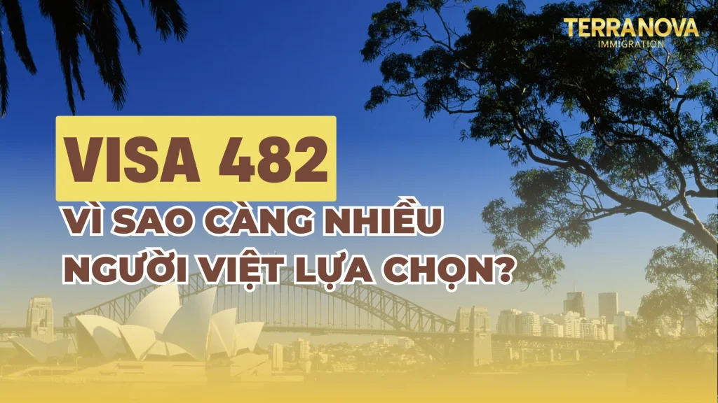 Đi Úc visa 482: Vì sao ngày càng nhiều người Việt lựa chọn?