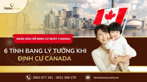Những tỉnh bang nào dễ định cư nhất tại Canada