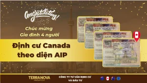 Chúc mừng gia đình 4 người định cư Canada thành công theo diện AIP cùng TerraNova