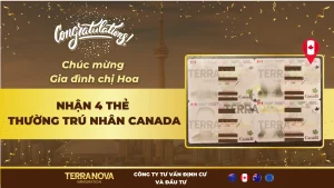 Chúc mừng gia đình chị Hoa: Nhận 4 thẻ Thường Trú Nhân Canada (PR) cùng TerraNova