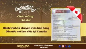 Hành trình từ chuyên viên bán hàng tại Việt Nam đến ước mơ làm việc tại Canada của chị Mai