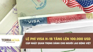 Lệ phí visa H-1B tăng lên 100.000 USD: Cập nhật quan trọng dành cho người lao động Việt khi định cư Mỹ