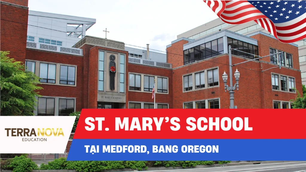 St. Mary’s School – Trường Trung Học Công giáo hàng đầu dành cho học sinh du học Mỹ tại Oregon