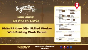 Chúc mừng gia đình chị Duyên thành công nhận PR theo Diện Skilled Worker With Existing Work Permit – Chương trình SINP, Bang Saskatchewan