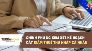 Chính phủ Úc xem xét kế hoạch cắt giảm thuế thu nhập cá nhân