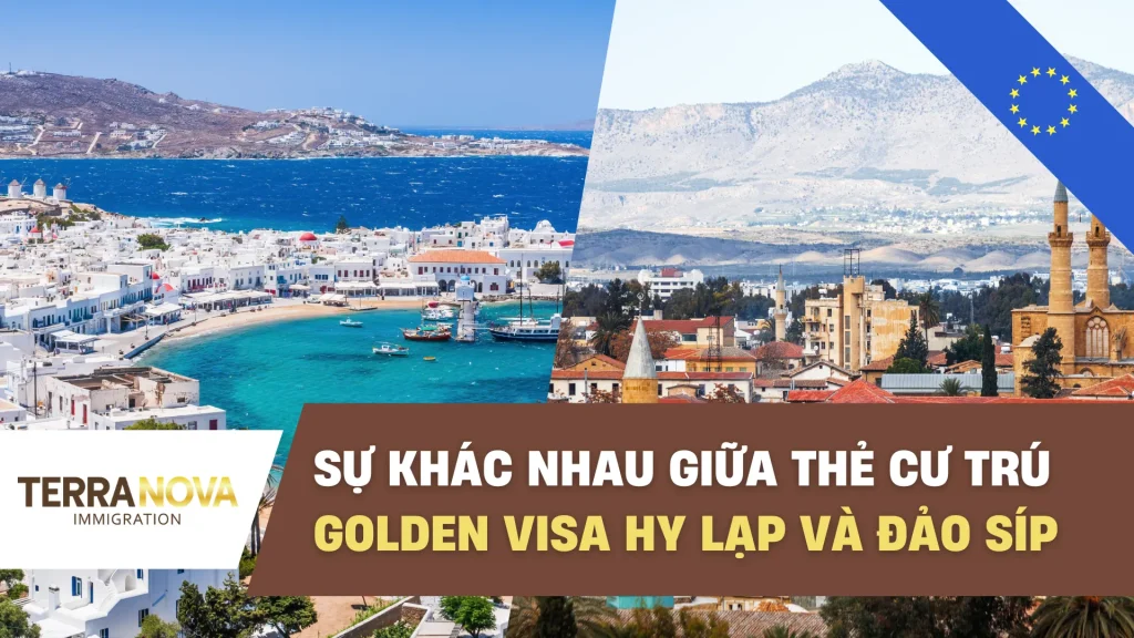 Sự khác nhau giữa Thẻ cư trú Golden Visa Châu Âu Hy Lạp và Đảo Síp