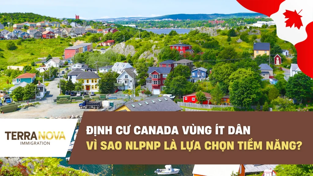 Định cư Canada vùng ít dân: Vì sao NLPNP là lựa chọn tiềm năng?