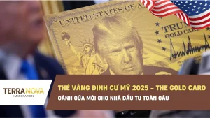 Thẻ Vàng Định Cư Mỹ 2025 - The Gold Card: Cánh cửa mới cho nhà đầu tư toàn cầu