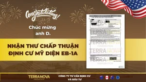 Chúc mừng anh D – Chuyên gia xây dựng đạt thành công diện EB1A cùng Terra Nova