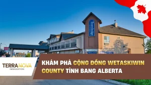 Khám phá Cộng Đồng Wetaskiwin County Tỉnh Bang Alberta