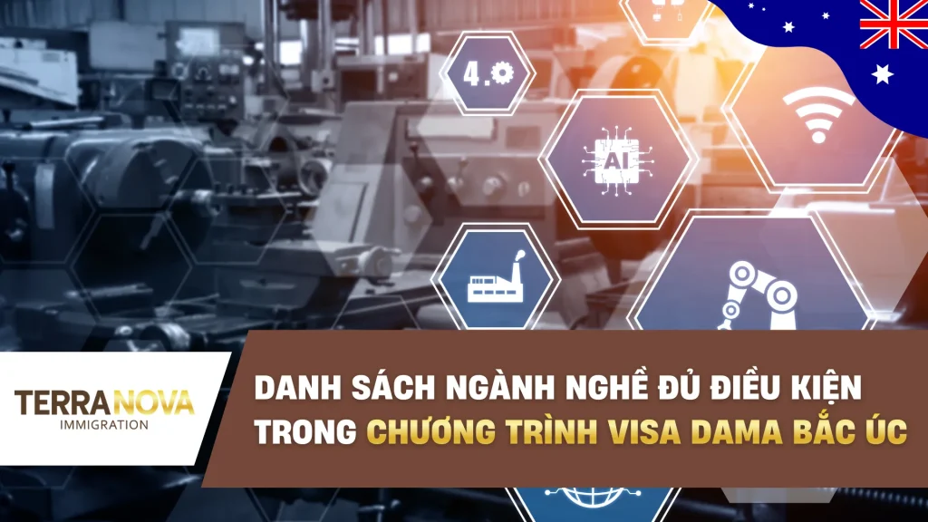 Danh sách ngành nghề đủ điều kiện trong chương trình visa DAMA Bắc Úc