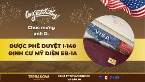 Chúc mừng Doanh nhân Việt Nam được phê duyệt I-140 – Định cư Mỹ diện EB-1A thành công