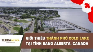 Giới thiệu thành phố Cold Lake tại tỉnh bang Alberta, Canada