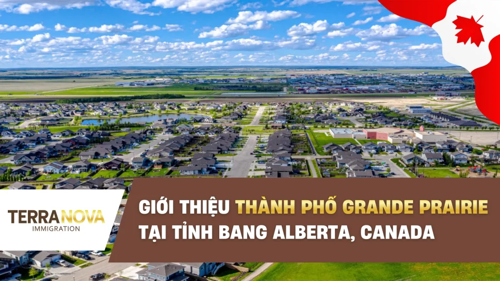Giới thiệu thành phố Grande Prairie tại tỉnh bang Alberta, Canada