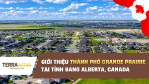 Giới thiệu thành phố Grande Prairie tại tỉnh bang Alberta, Canada