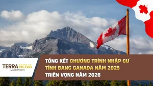 Tổng kết Chương trình nhập cư tỉnh bang Canada năm 2025 - Triển vọng năm 2026