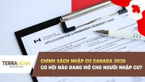 Chính sách nhập cư Canada 2026: Cơ hội nào đang mở cho người nhập cư?