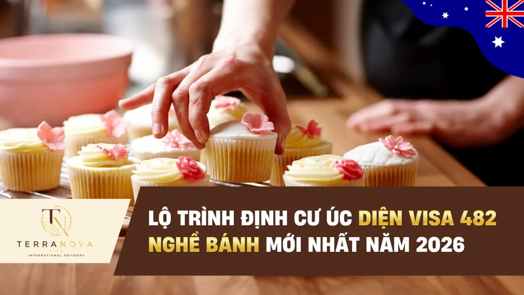 Lộ trình định cư Úc diện visa 482 nghề bánh mới nhất năm 2026