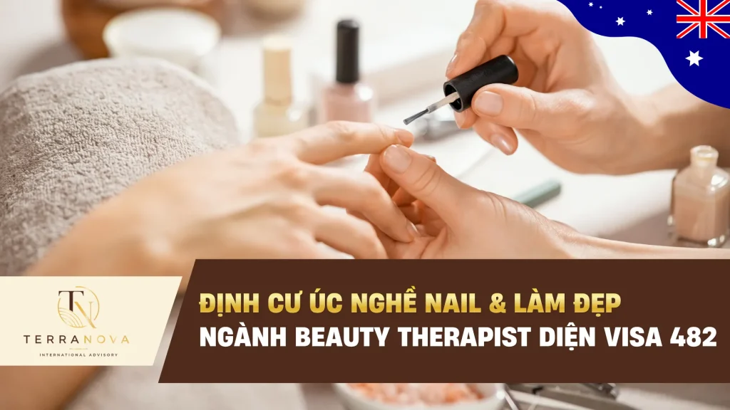 Định cư Úc nghề nail và làm đẹp ngành Beauty Therapist diện visa 482