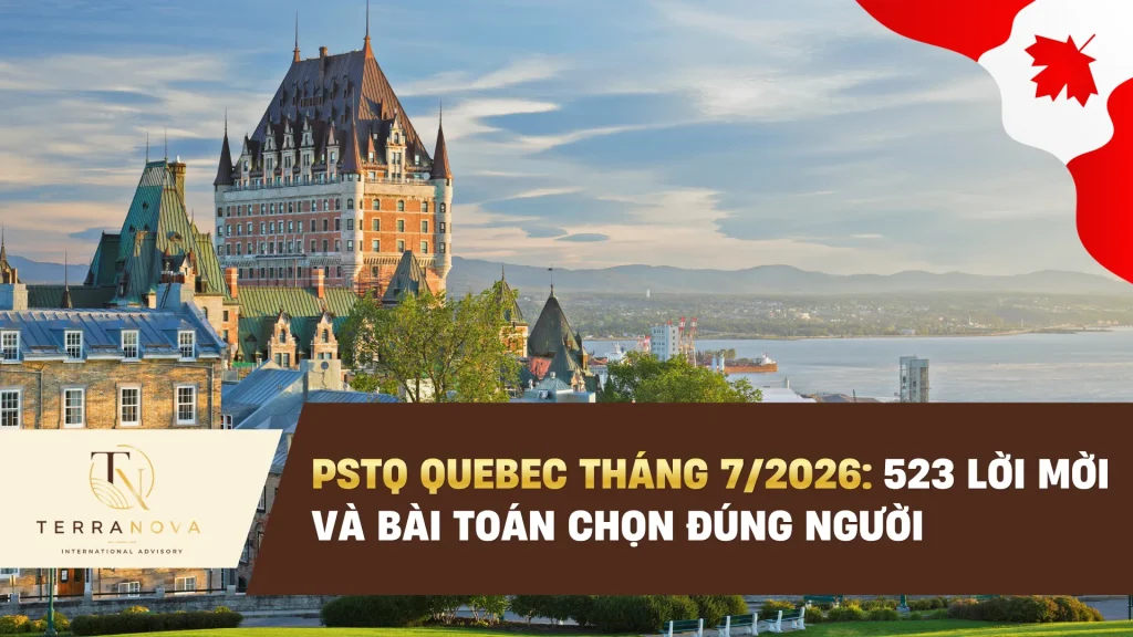PSTQ Quebec tháng 7/2026: 523 lời mời và bài toán “chọn đúng người”