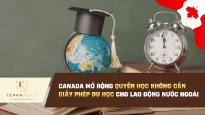 Canada mở rộng quyền học không cần Giấy Phép Du Học cho lao động nước ngoài