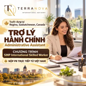TUYỂN DỤNG TRỢ LÝ HÀNH CHÍNH | Định cư tại Regina, Saskatchewan, Canada