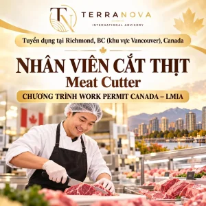 TUYỂN DỤNG NHÂN VIÊN CẮT THỊT | Làm việc tại Richmond, BC (khu vực Vancouver), Canada