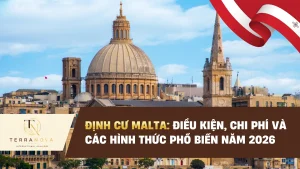 Định cư Malta: Điều kiện, chi phí và các hình thức phổ biến năm 2026