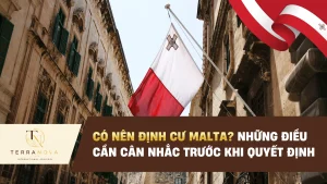 Có nên định cư Malta? Những điều cần cân nhắc trước khi quyết định