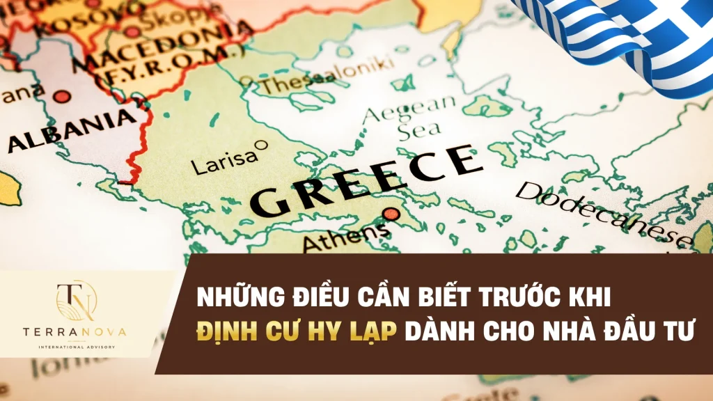 Những điều cần biết trước khi định cư Hy Lạp dành cho nhà đầu tư
