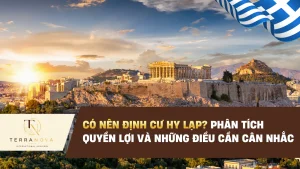 Có nên định cư Hy Lạp? Phân tích quyền lợi và những điều cần cân nhắc